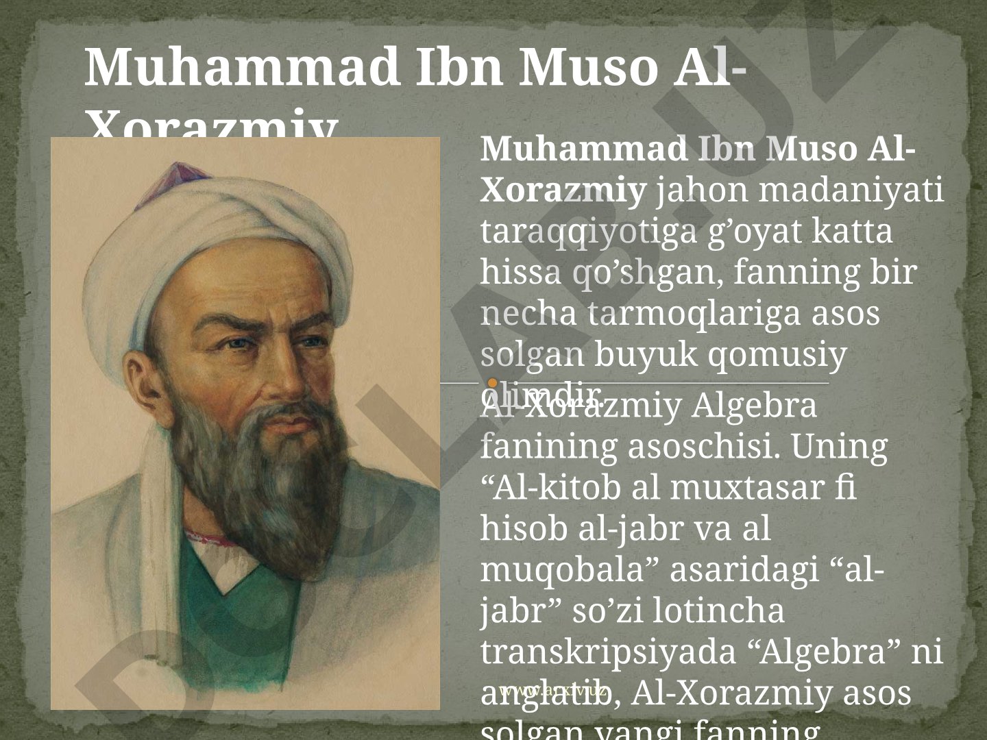 Muhammad Ibn Muso Al-Xorazmiyning ilmiy faoliyati