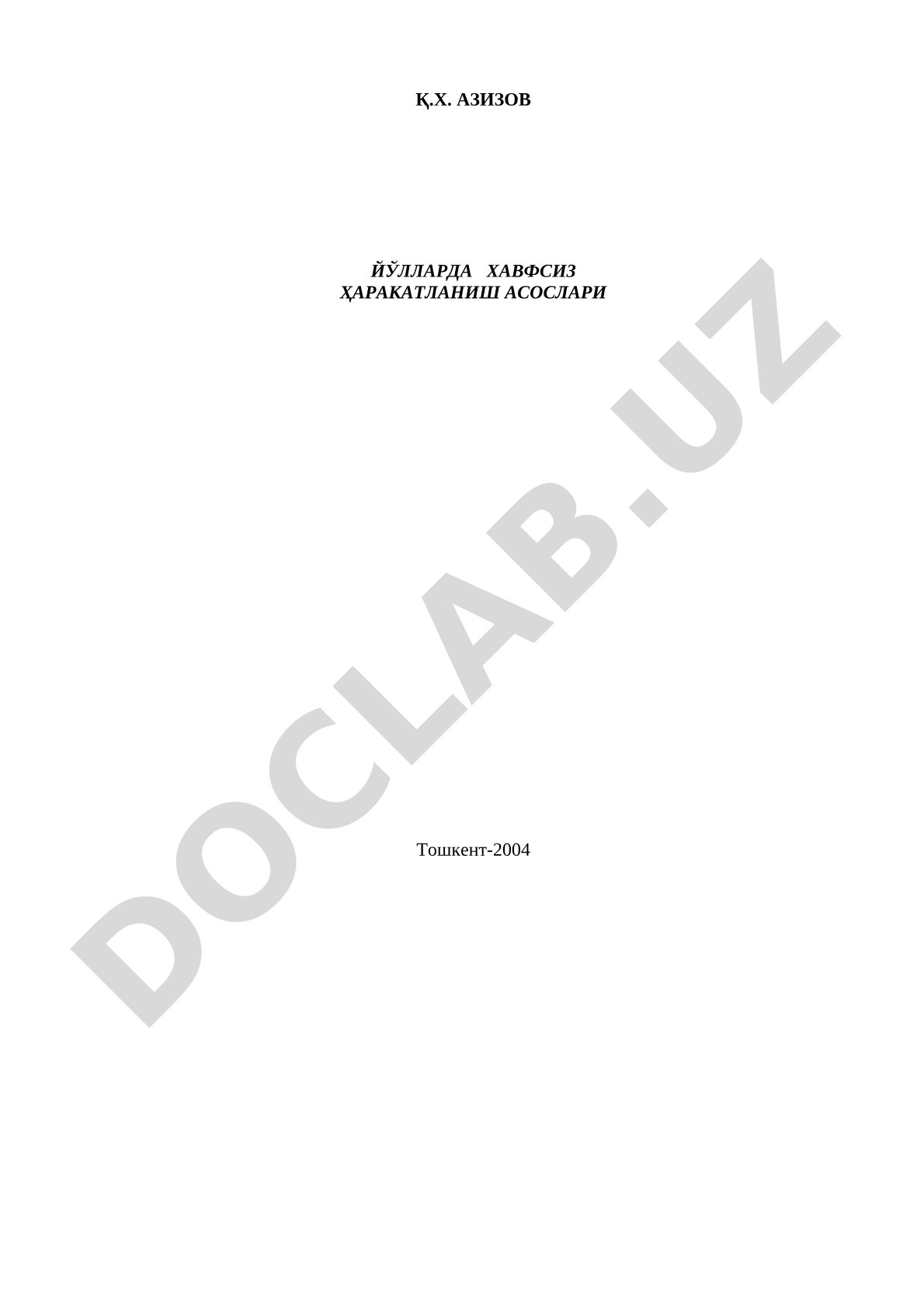 Йўлларда хавфсиз ҳаракатланиш асослари