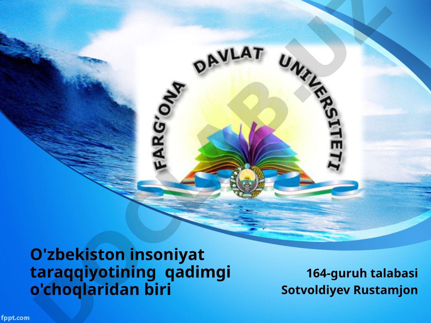 O'zbekiston insoniyat taraqqiyotining qadimgi o'choqlaridan biri
