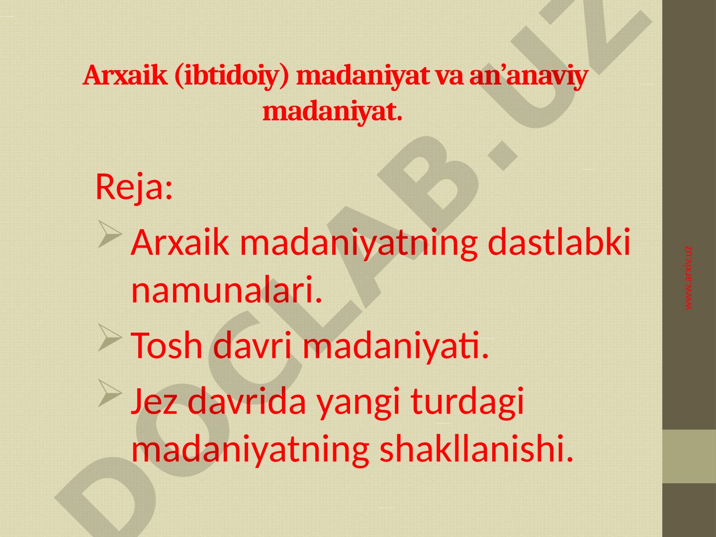 Arxaik (ibtidoiy) madaniyat va an'anaviy madaniyat