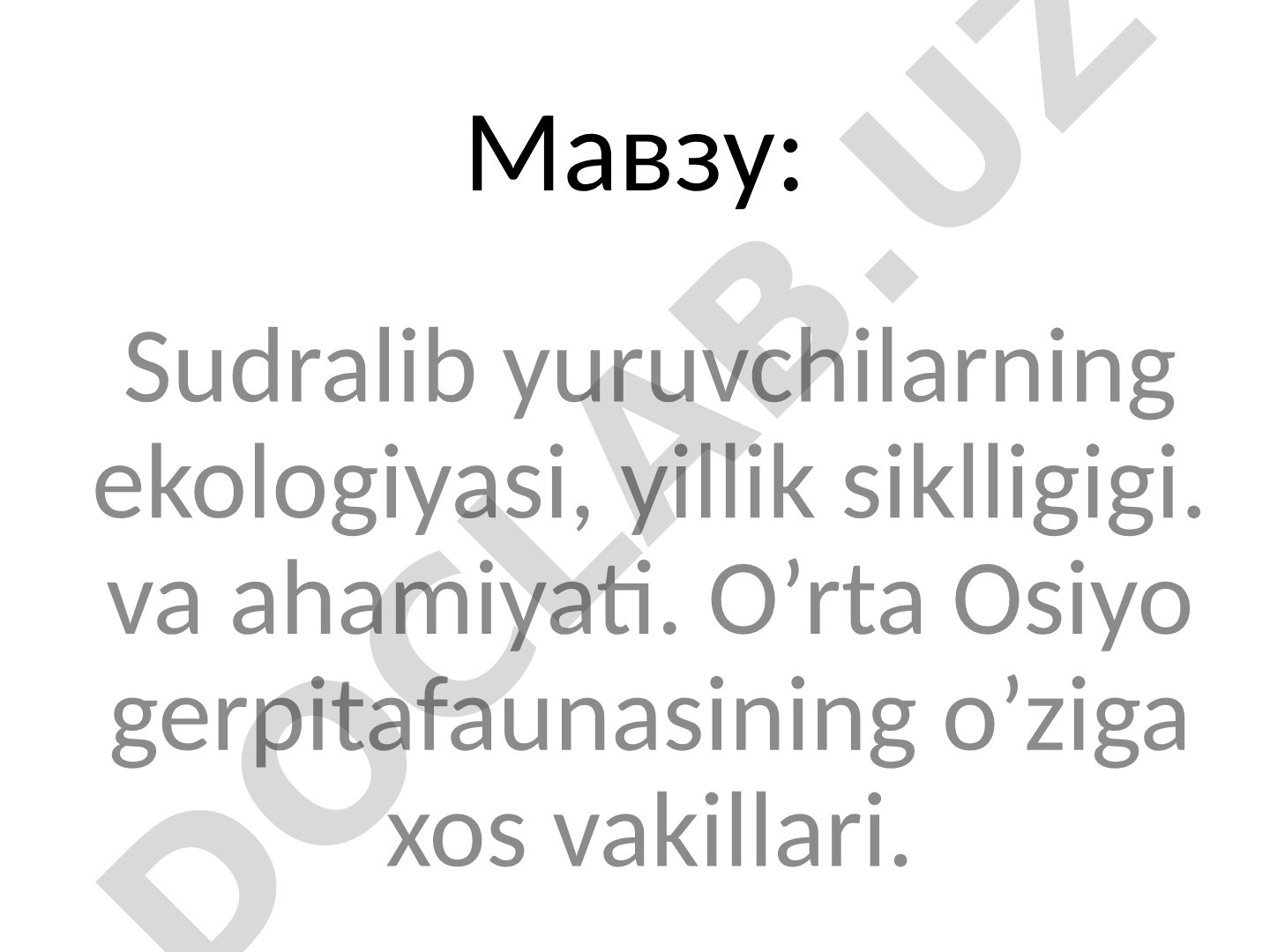 Sudralib yuruvchilarning ekologiyasi, yillik siklligi va ahamiyati