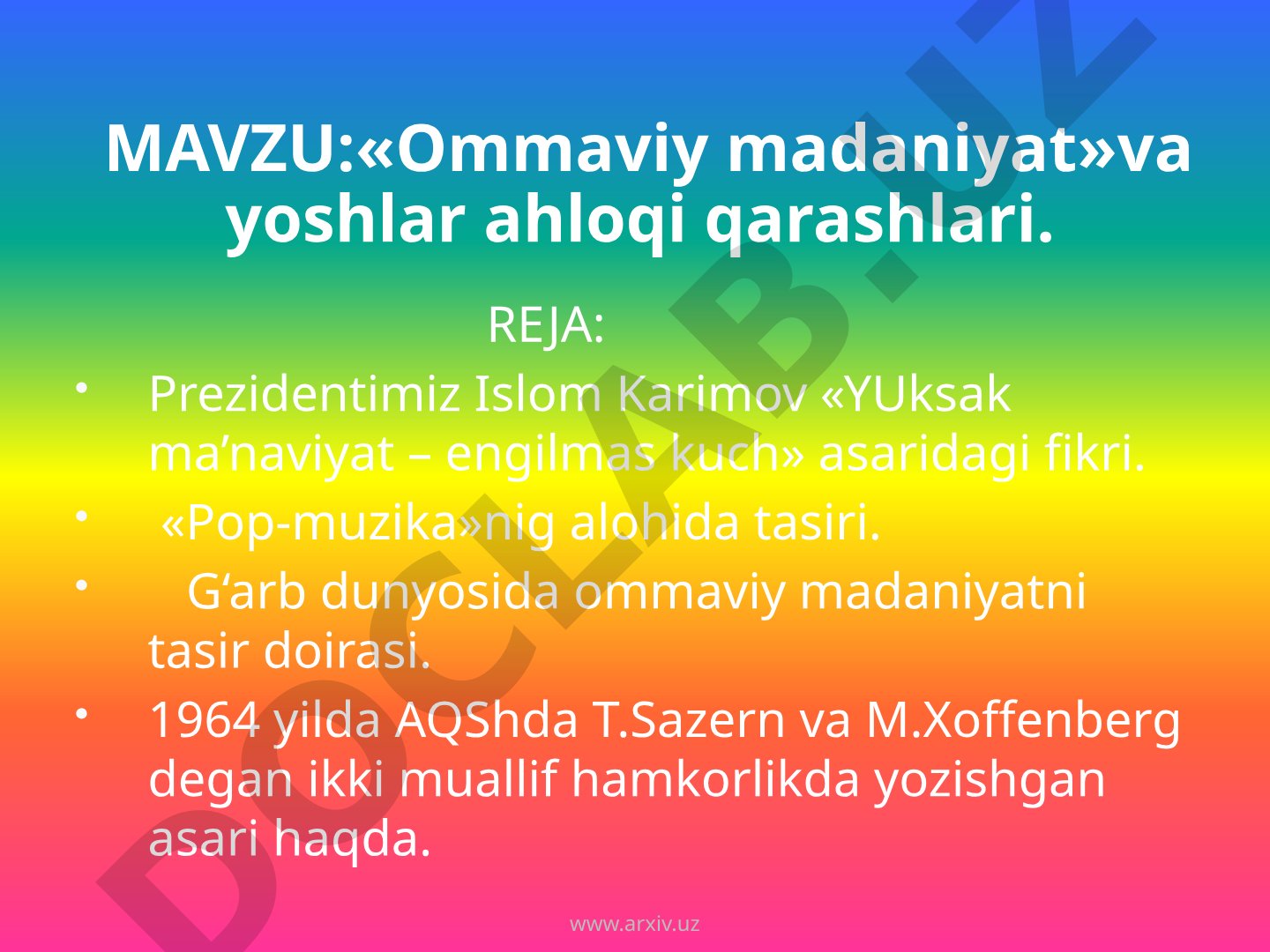 «Ommaviy madaniyat» va yoshlar ahloqi qarashlari
