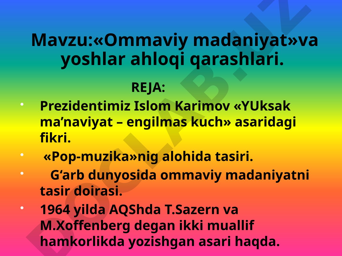 «Ommaviy madaniyat» va yoshlar ahloqi qarashlari