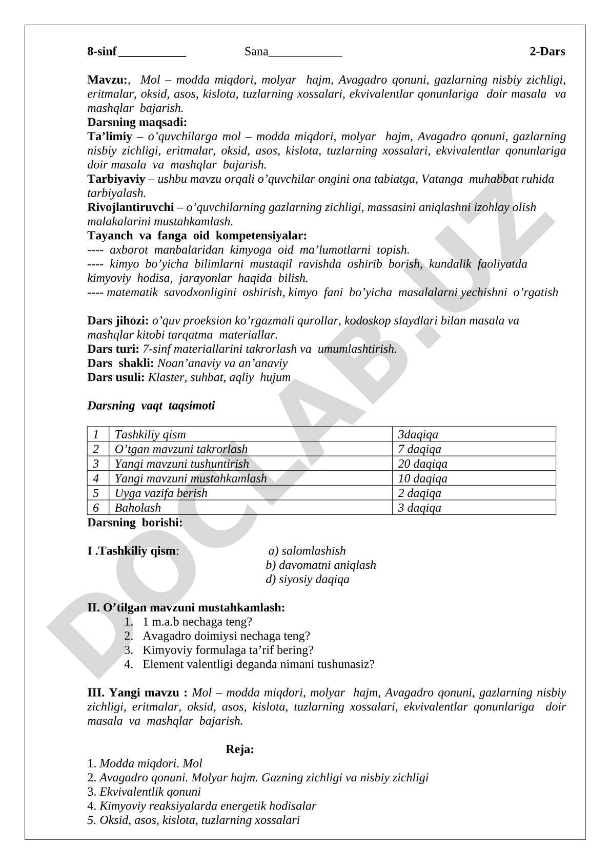 Mol – modda miqdori, molyar hajm, Avagadro qonuni, gazlarning nisbiy zichligi, eritmalar, oksid, asos, kislota, tuzlarning xossalari, ekvivalentlar qonunlariga doir masala va mashqlar bajarish