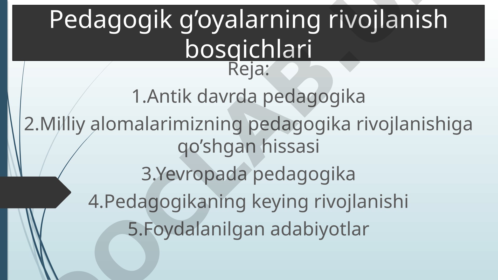 Pedagogik g'oyalarning rivojlanish bosqichlari
