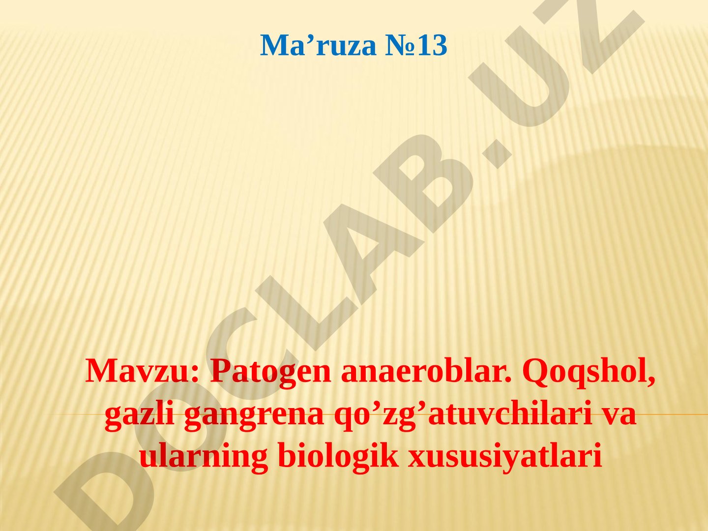 Patogen anaeroblar. Qoqshol, gazli gangrena qo'zg'atuvchilari va ularning biologik xususiyatlari
