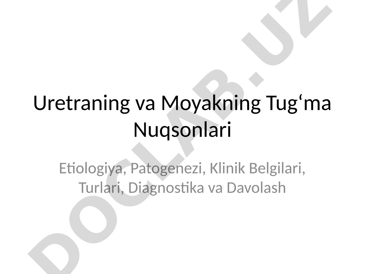 Uretraning va Moyakning Tugʻma Nuqsonlari