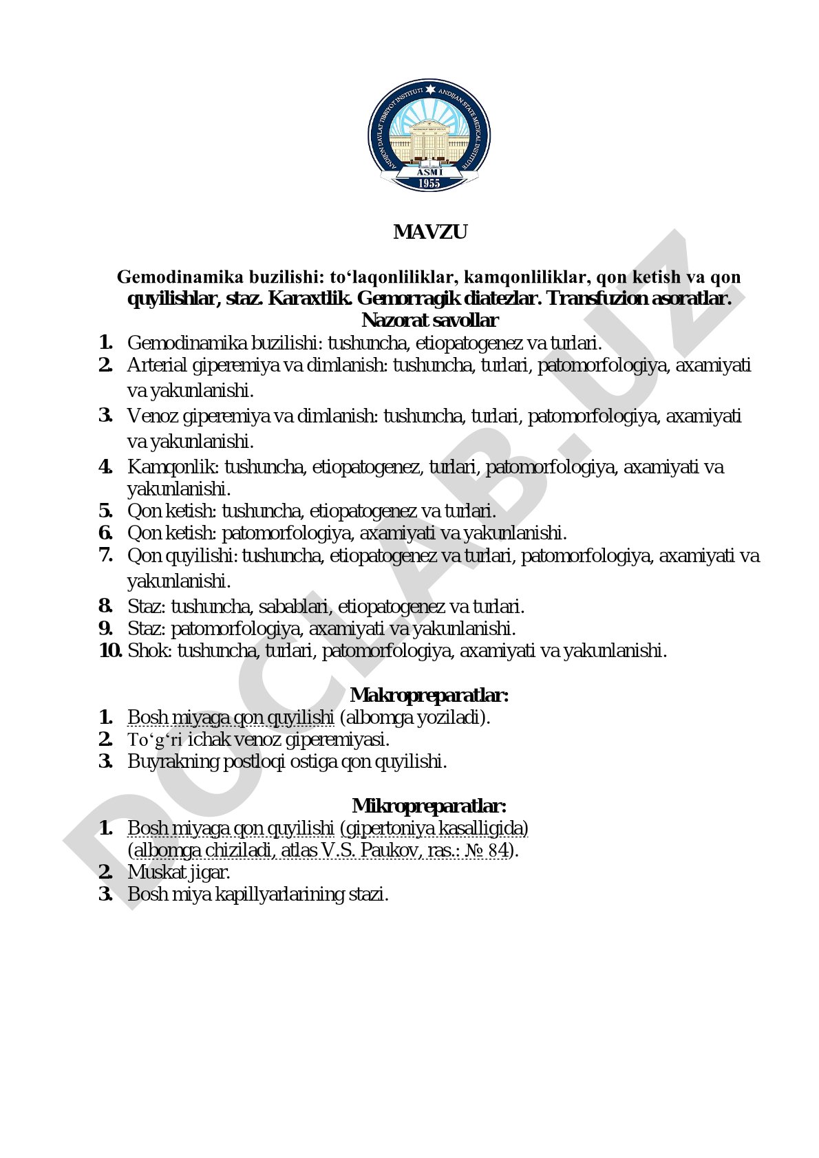 Gemodinamika buzilishi: to‘laqonliliklar, kamqonliliklar, qon ketish va qon quyilishlar, staz. Karaxtlik. Gemorragik diatezlar. Transfuzion asoratlar