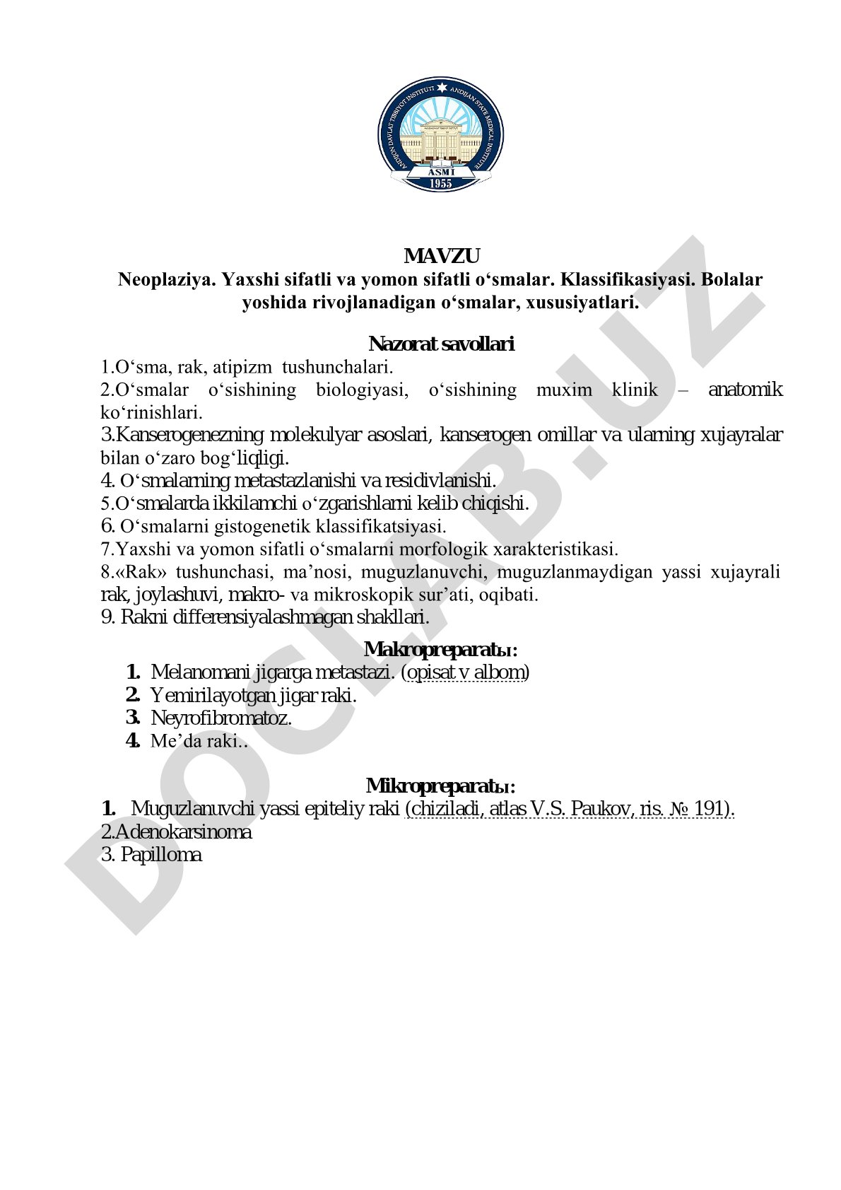 Neoplaziya. Yaxshi sifatli va yomon sifatli o‘smalar. Klassifikasiyasi. Bolalar yoshida rivojlanadigan o‘smalar, xususiyatlari.