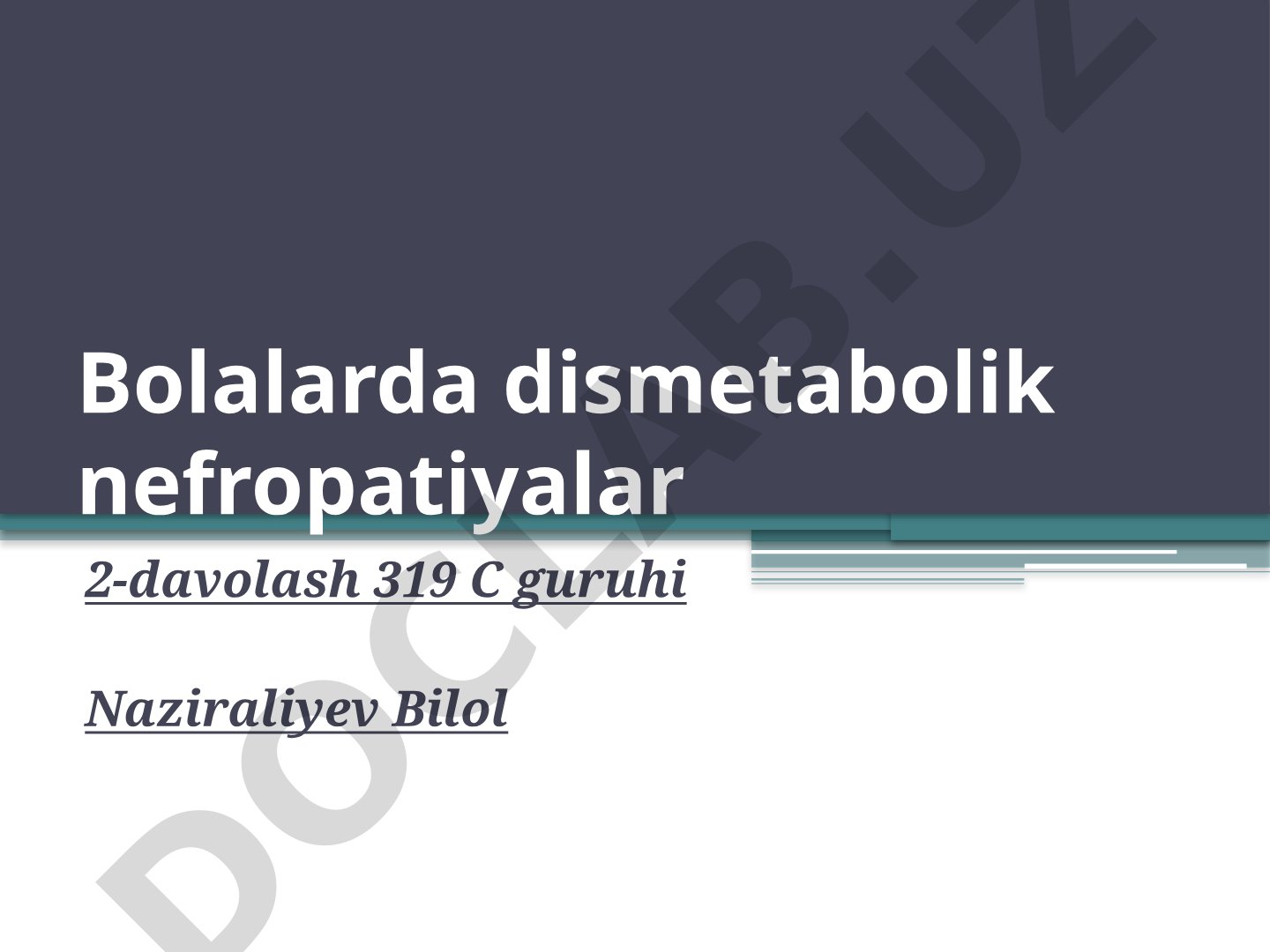 Bolalarda dismetabolik nefropatiyalar