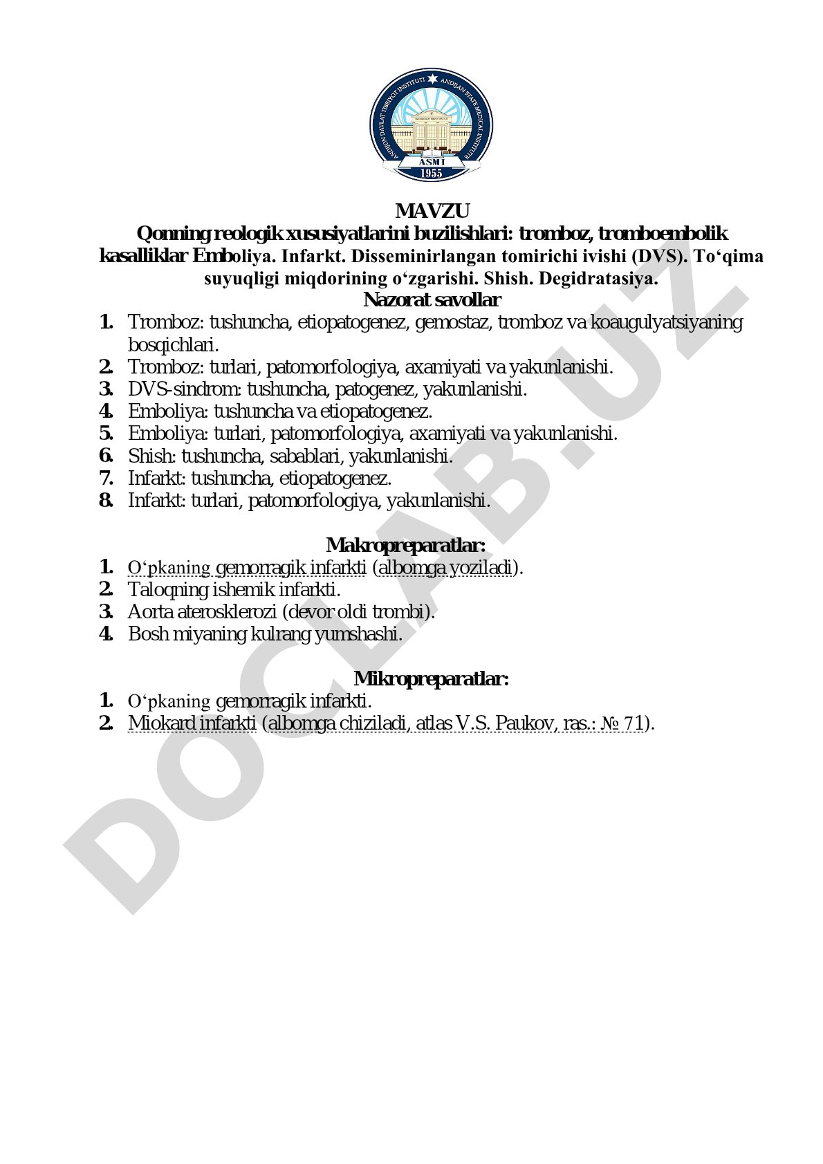 Qonning reologik xususiyatlarini buzilishlari: tromboz, tromboembolik kasalliklar Emboliya. Infarkt. Disseminirlangan tomirichi ivishi (DVS). To‘qima suyuqligi miqdorining o‘zgarishi. Shish. Degidratasiya.
