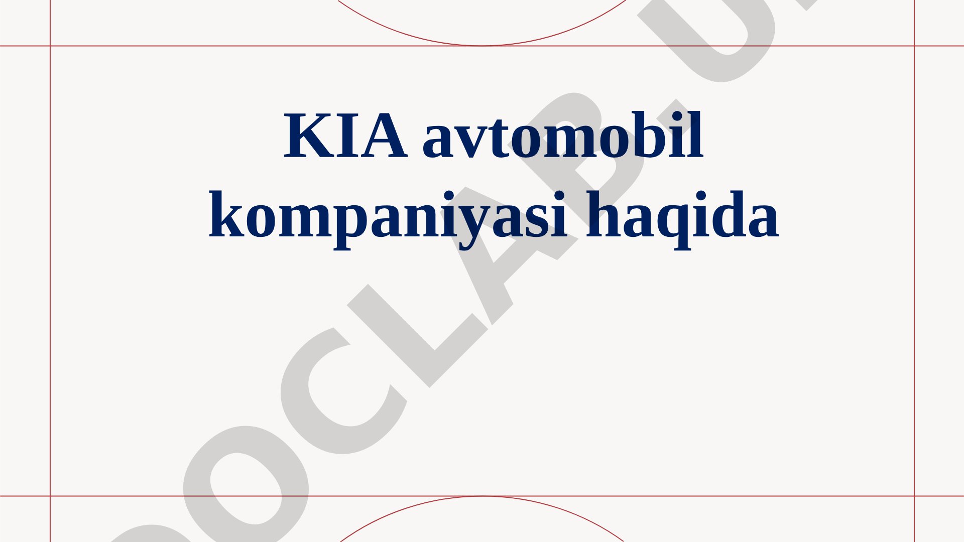 KIA avtomobil kompaniyasining tarixi va rivojlanishi