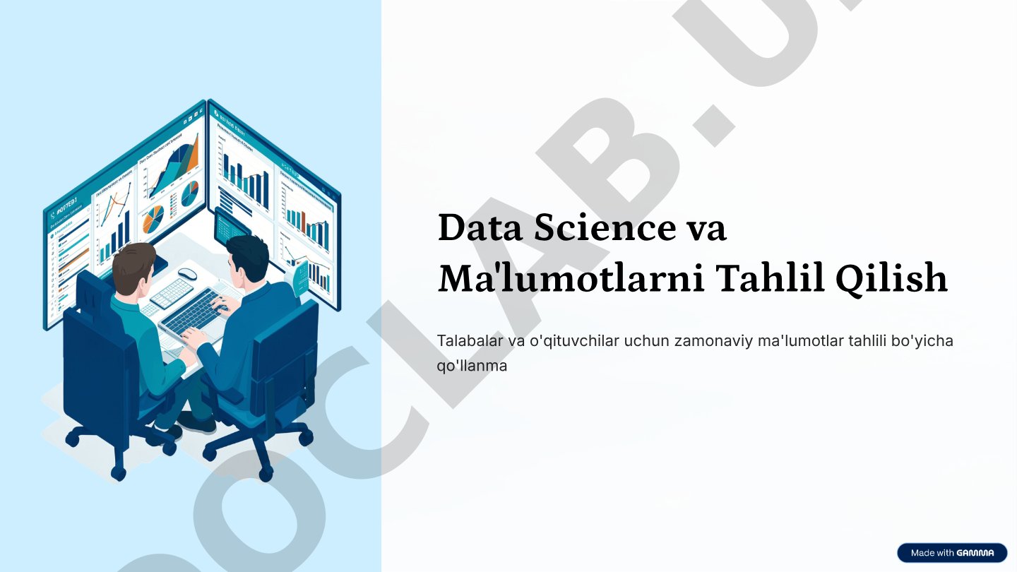 Data Science va Ma'lumotlarni Tahlil Qilish