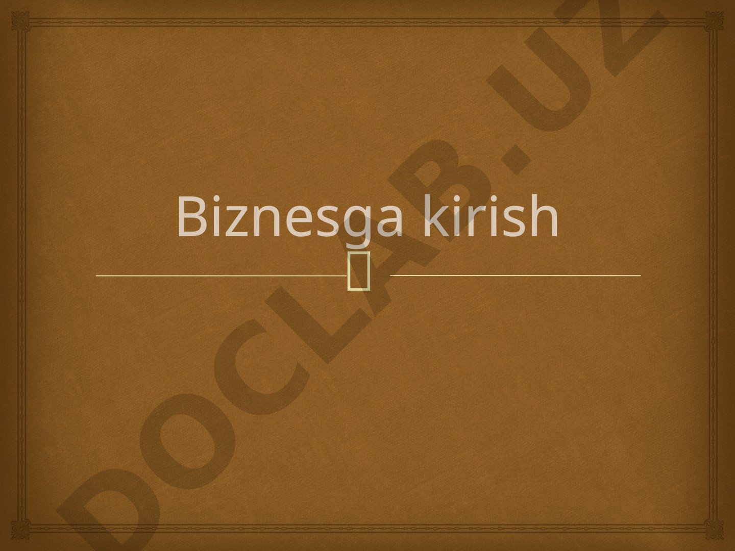 Biznesga kirish