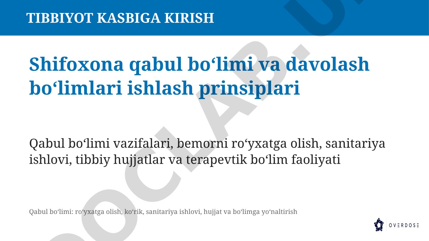 Shifoxona qabul bo'limi va davolash bo'limlari ishlash prinsiplari