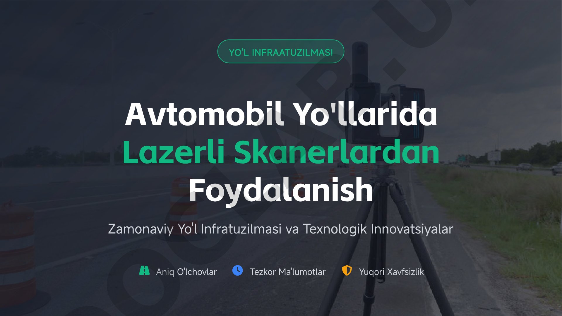 Avtomobil yo'llarida lazerli skanerlardan foydalanish