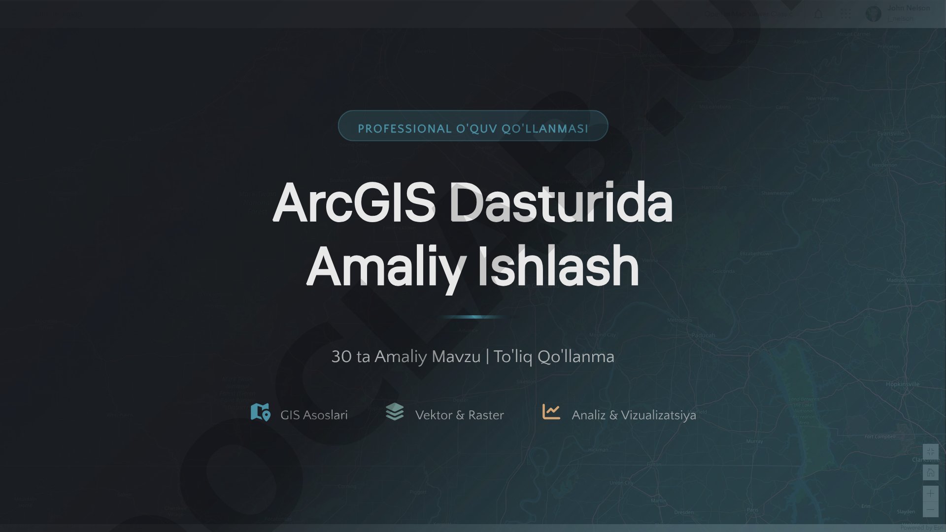 ArcGIS dasturida amaliy ishlash