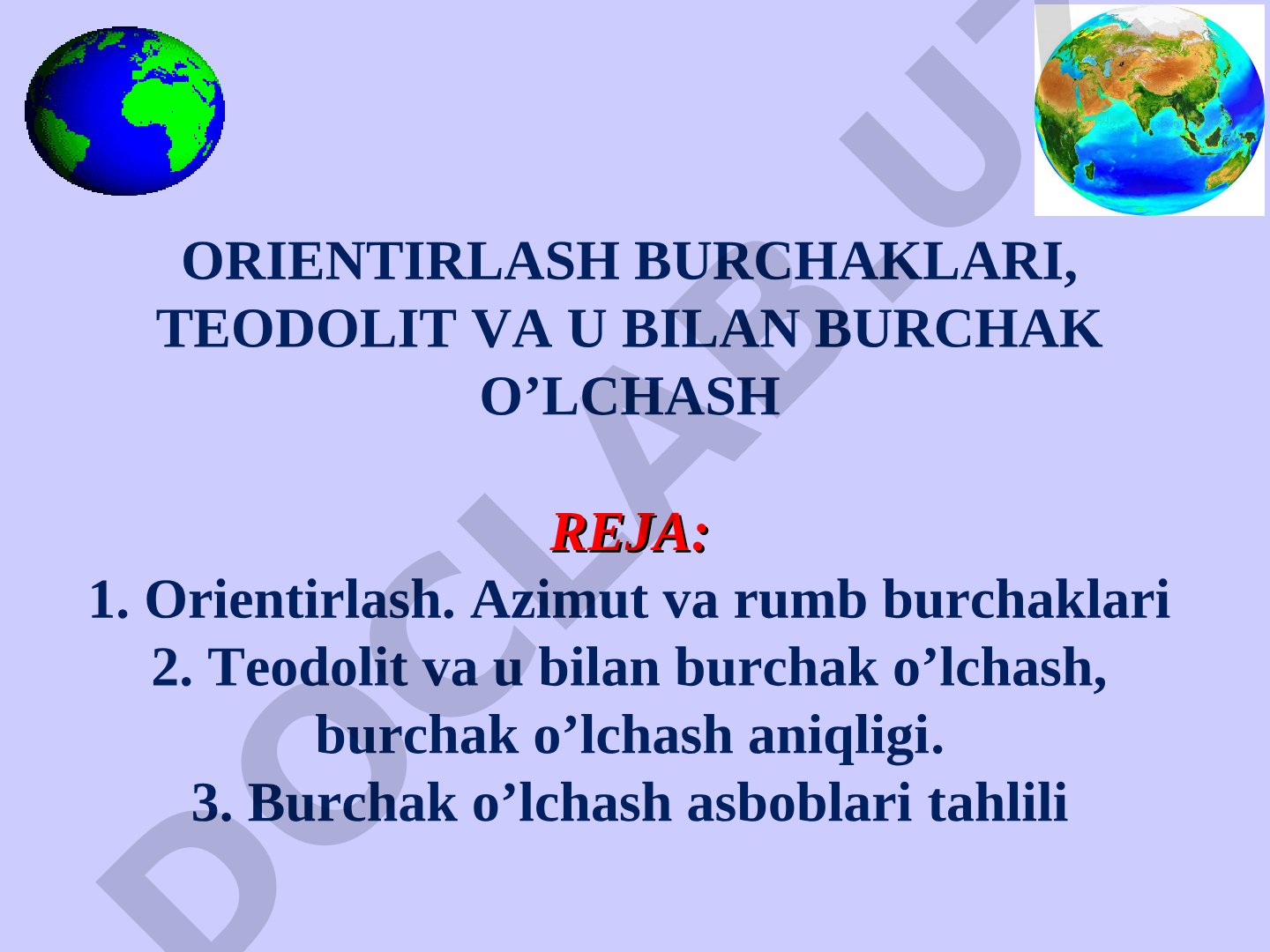 Orientirlash burchaklari, teodolit va u bilan burchak o‘lchash
