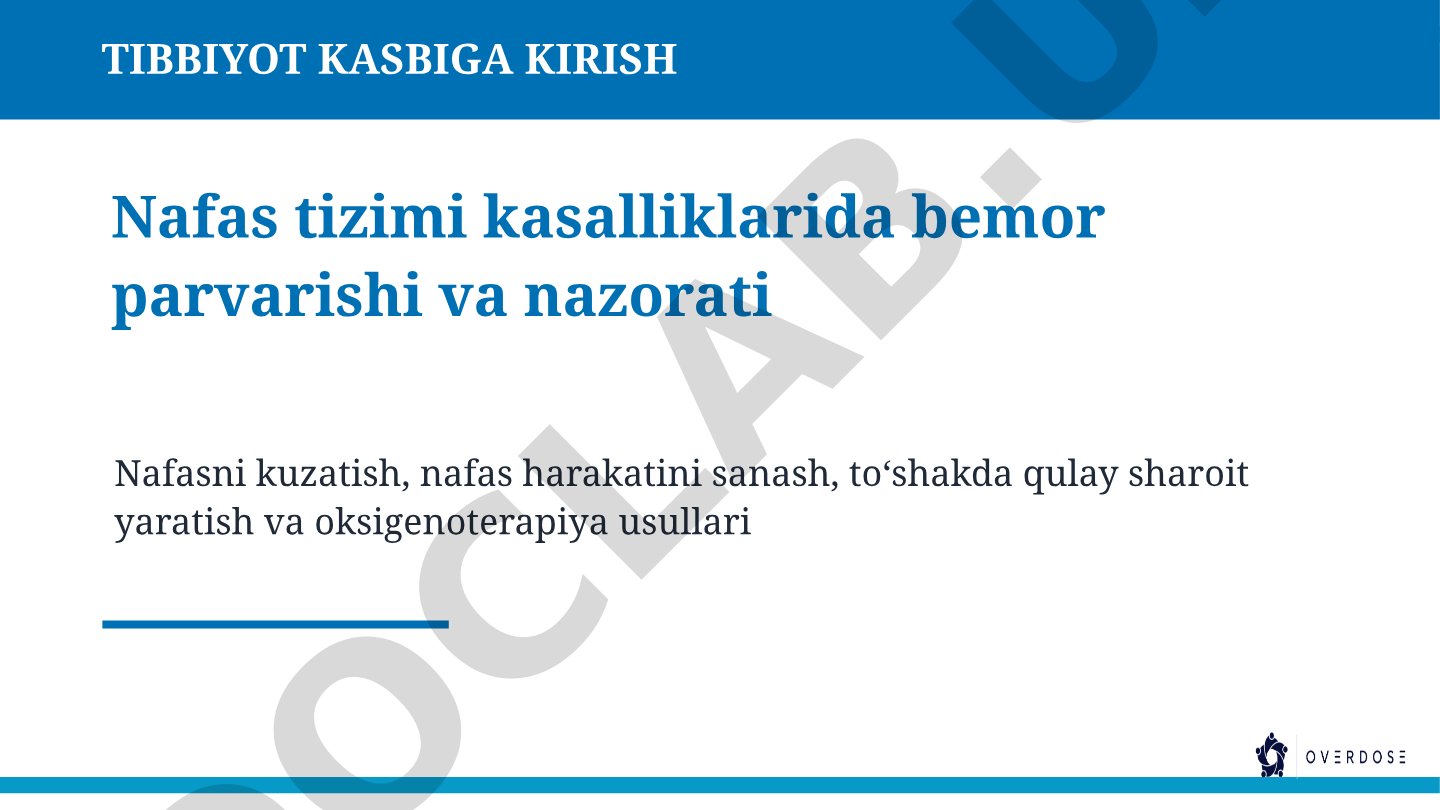 Nafas tizimi kasalliklarida bemor parvarishi va nazorati
