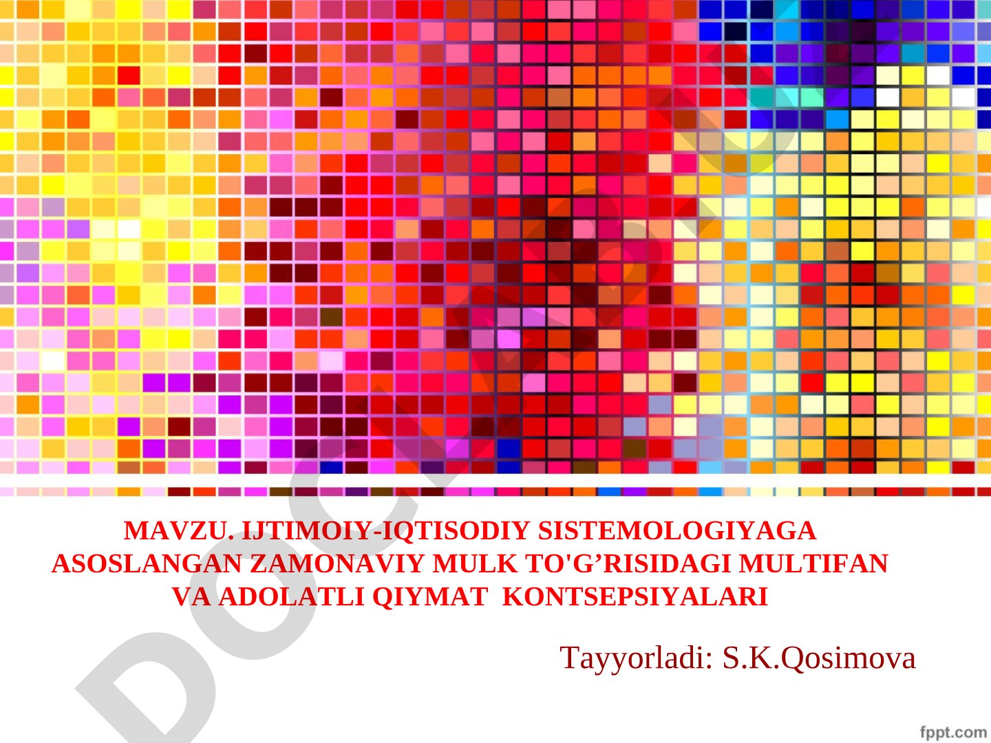 Ijtimoiy-iqtisodiy sistemologiyaga asoslangan zamonaviy mulk to'g'risidagi multifan va adolatli qiymat konsepsiyalari