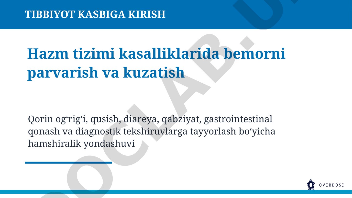 Hazm tizimi kasalliklarida bemorni parvarish va kuzatish