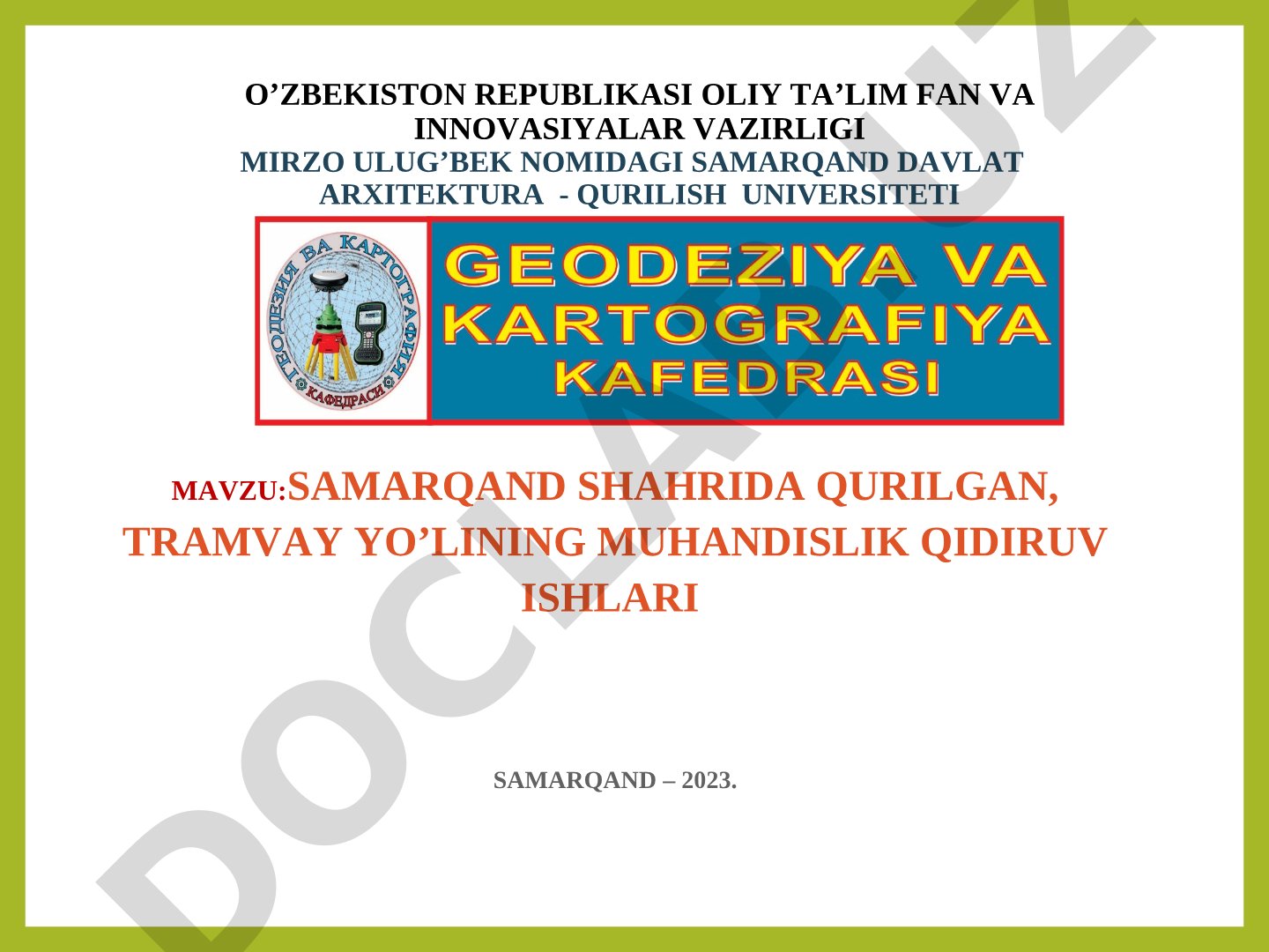 SAMARQAND SHAHRIDA QURILGAN TRAMVAY YO’LINING MUHANDISLIK QIDIRUV ISHLARI