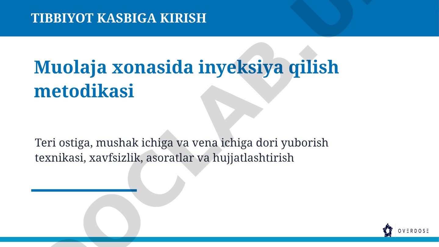 Muolaja xonasida inyeksiya qilish metodikasi