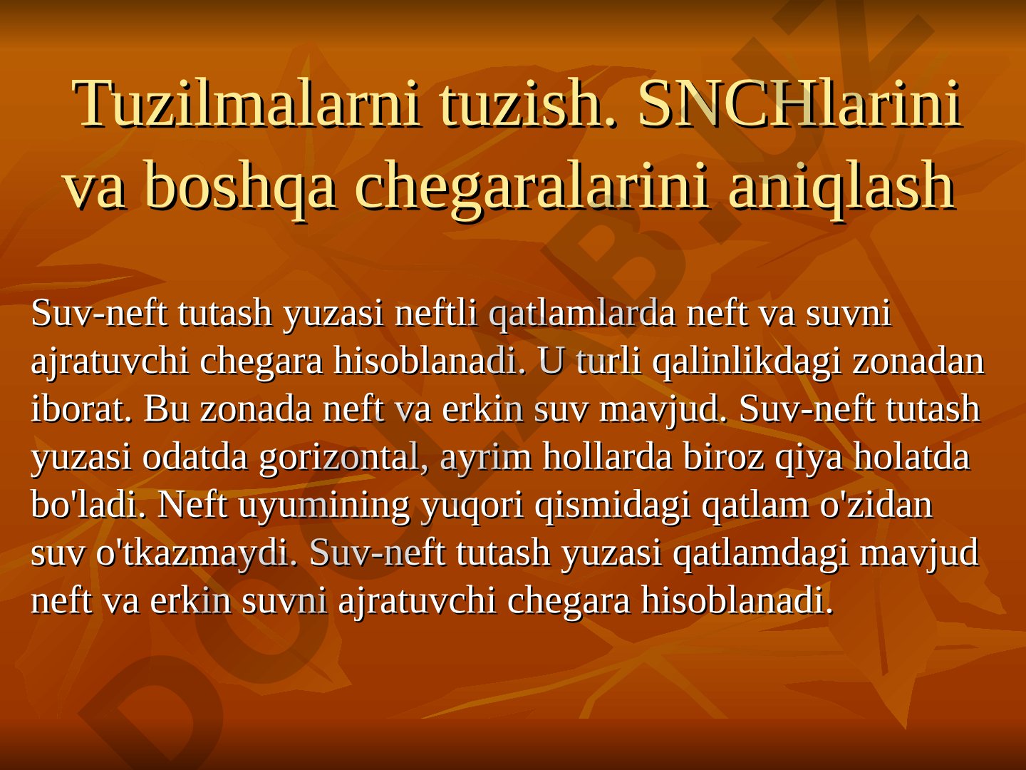 Tuzilmalarni tuzish. SNCHlarini va boshqa chegaralarini aniqlash