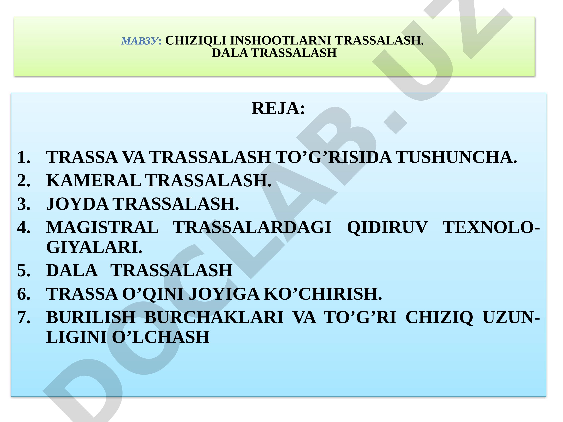 Chiziqli inshootlarni trassalash. Dala trassalash