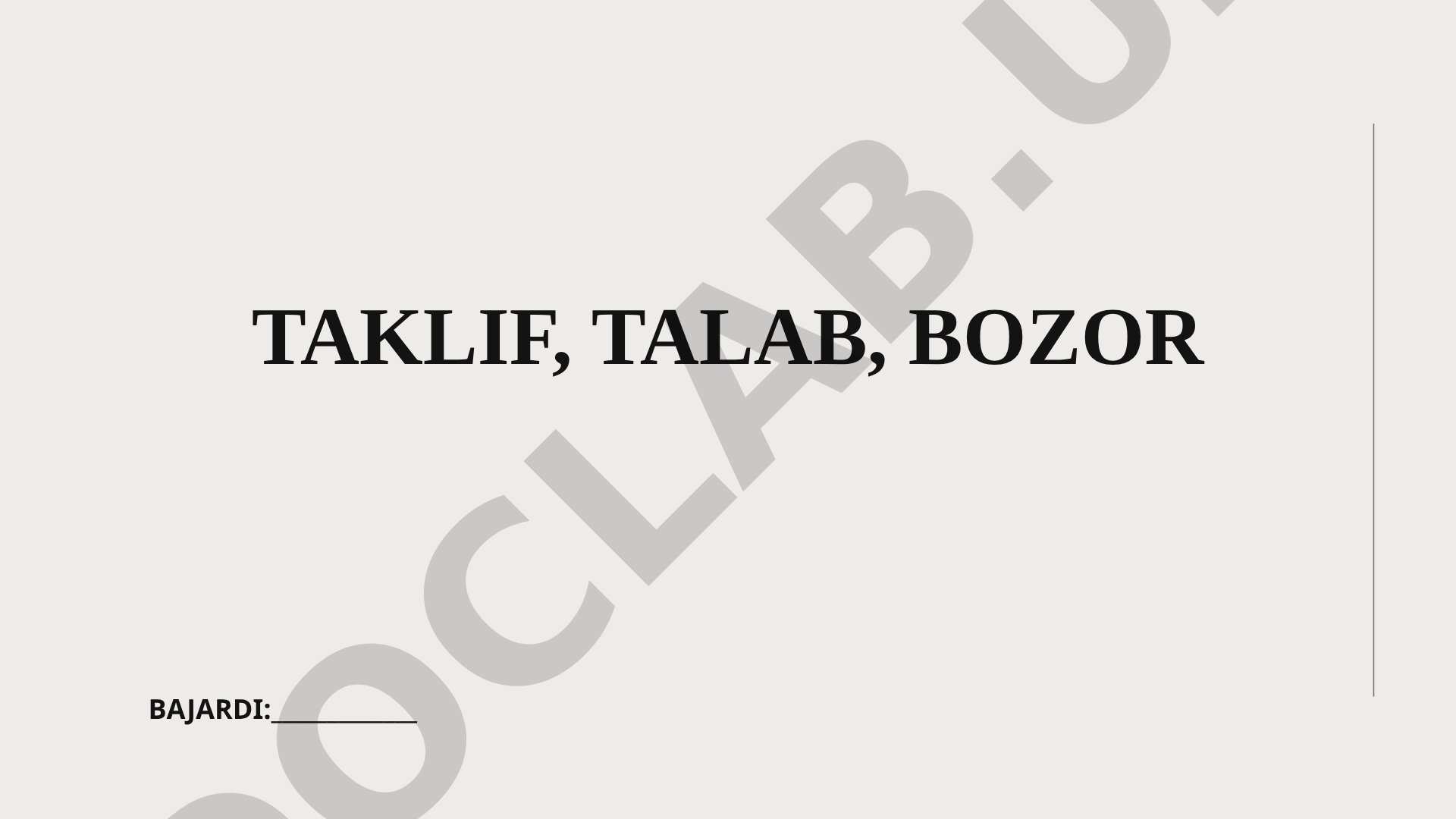 Talab va taklif tushunchalari, ularning bozordagi o'zaro ta'siri haqida