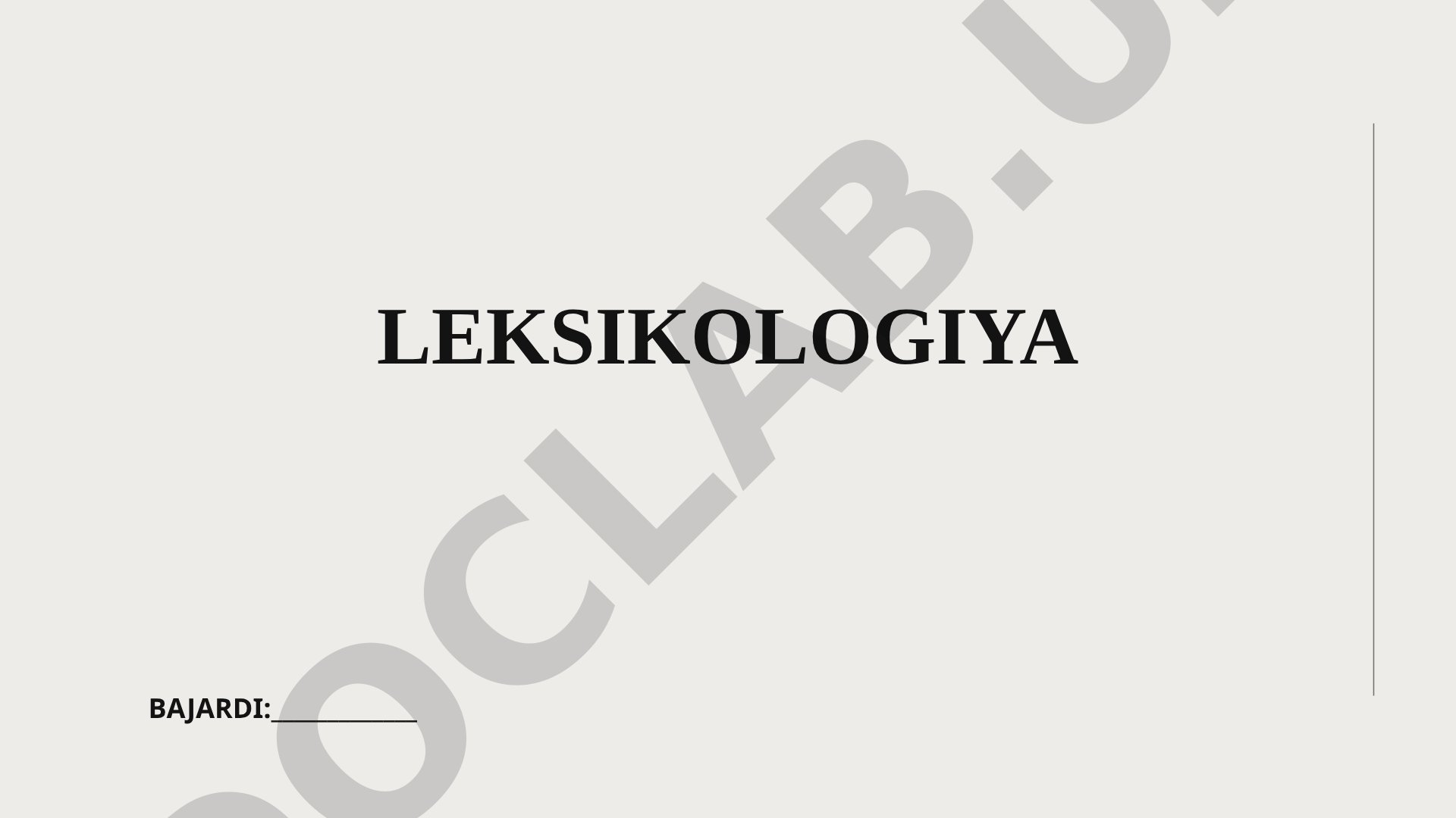 Leksikologiya tushunchasi, so'z ma'nolari va ta'limdagi ahamiyati haqida