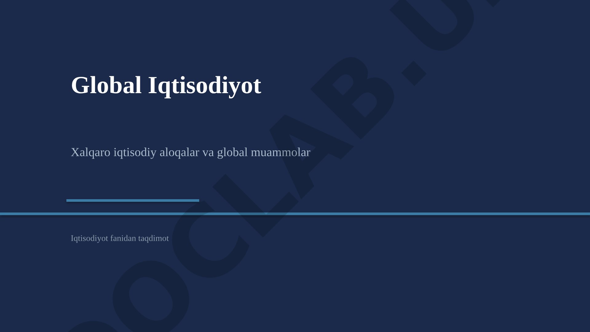 Global Iqtisodiyot Xalqaro iqtisodiy aloqalar va global muammolar