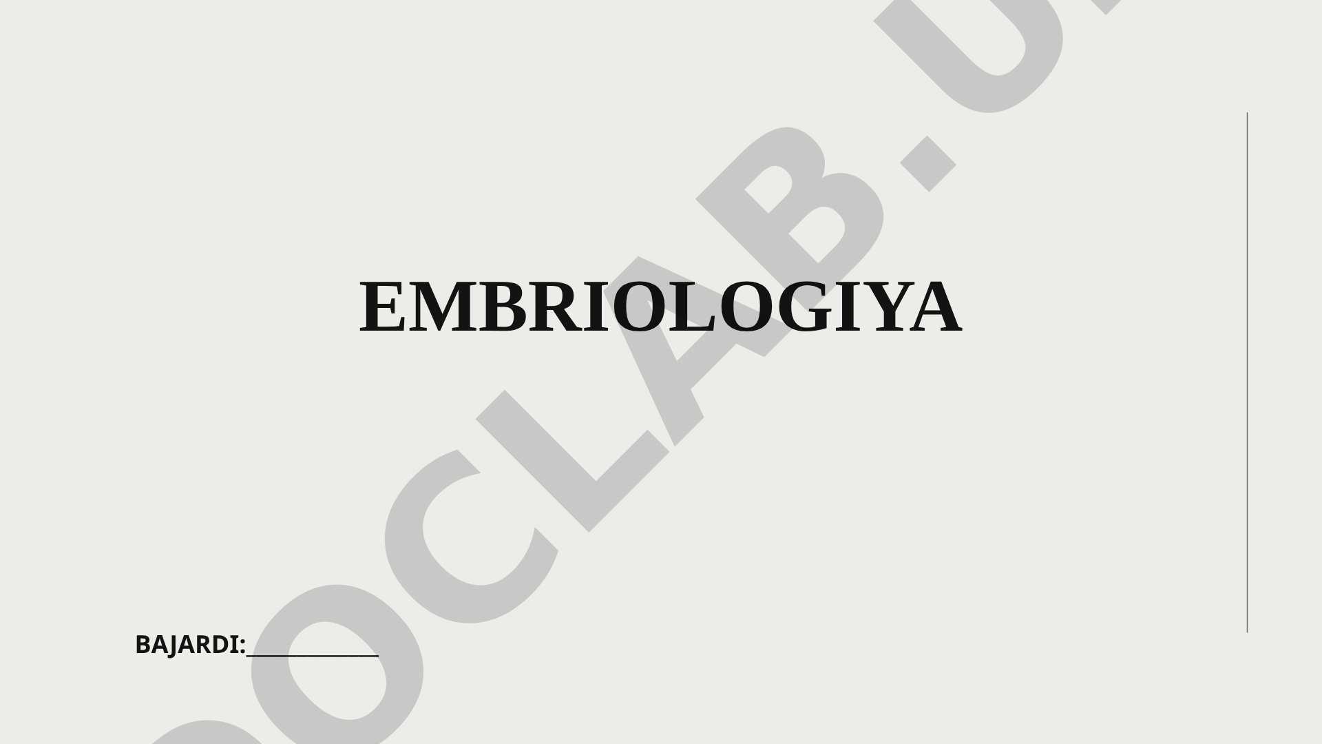 Embriologiya fanining ta'rifi, tarixi, ahamiyati va rivojlanish yo'nalishlari haqida
