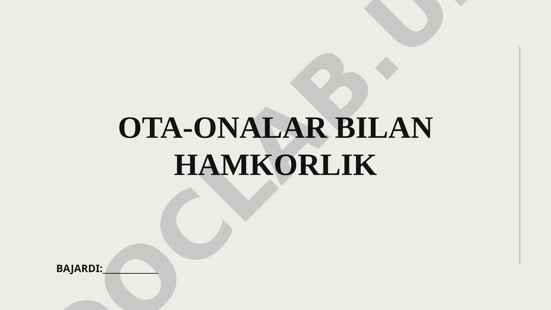 Ota-onalar bilan pedagogik hamkorlik tushunchasi va maqsadi