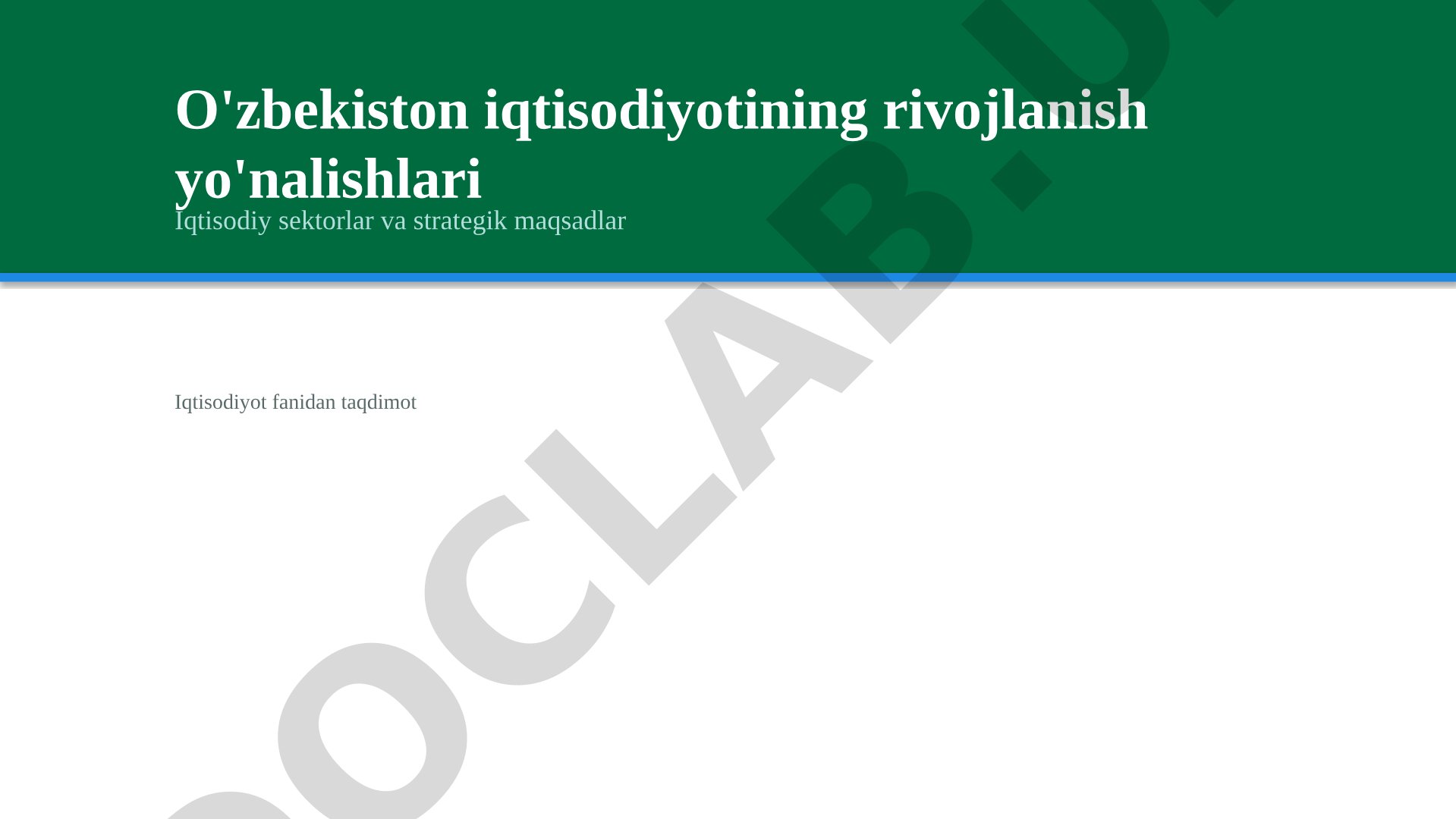 O'zbekiston iqtisodiyotining rivojlanish yo'nalishlari