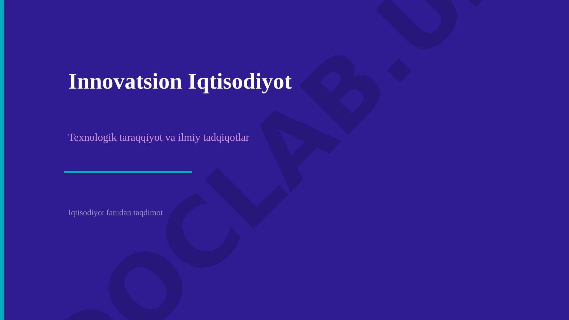 Innovatsion Iqtisodiyot Texnologik taraqqiyot va ilmiy tadqiqotlar