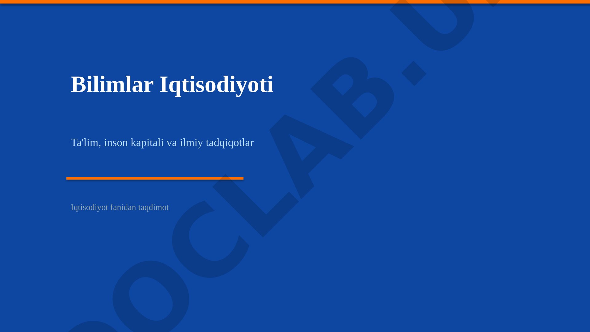 Bilimlar Iqtisodiyoti Ta'lim, inson kapitali va ilmiy tadqiqotlar