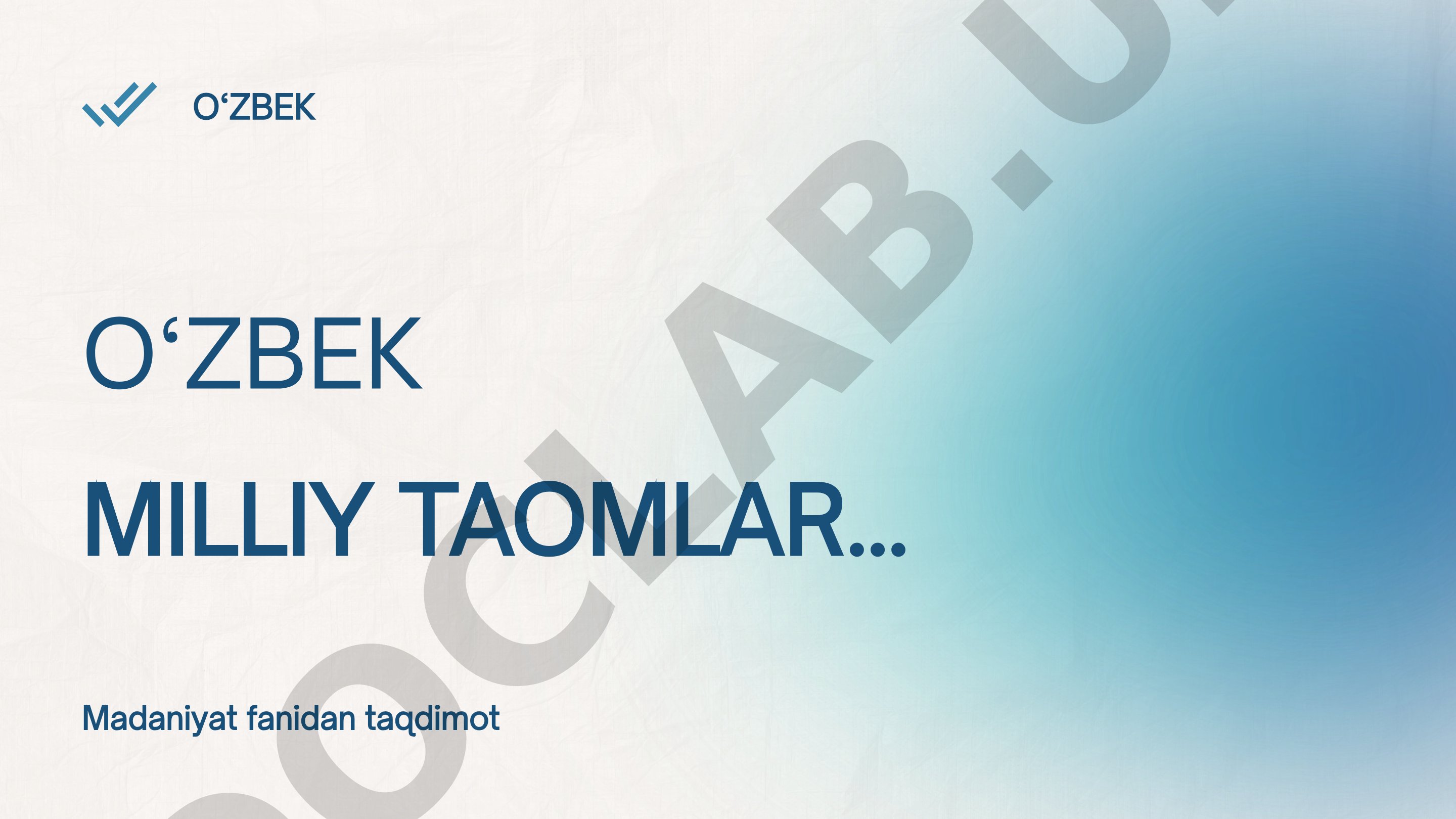 O‘zbek milliy taomlarining turlari, ahamiyati va qo‘llanish sohalari haqida