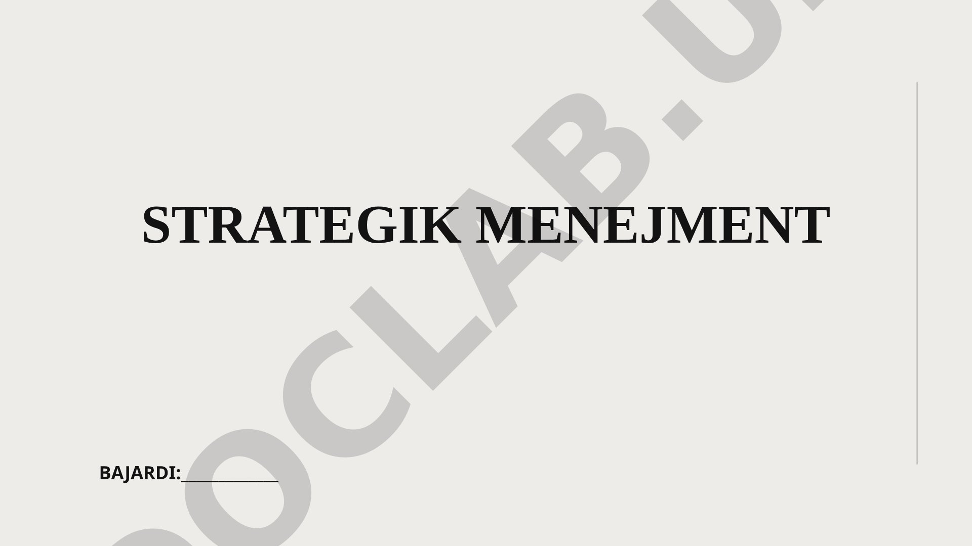 Strategik menejment tushunchasi, tarixi va zamonaviy ahamiyati haqida