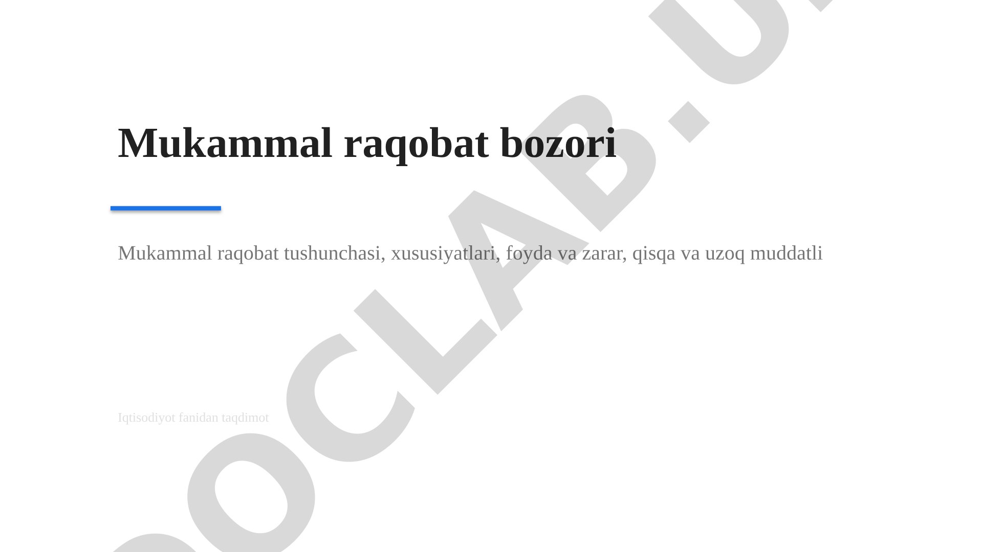 Mukammal raqobat bozori tushunchasi, xususiyatlari, foyda va zarar tahlili