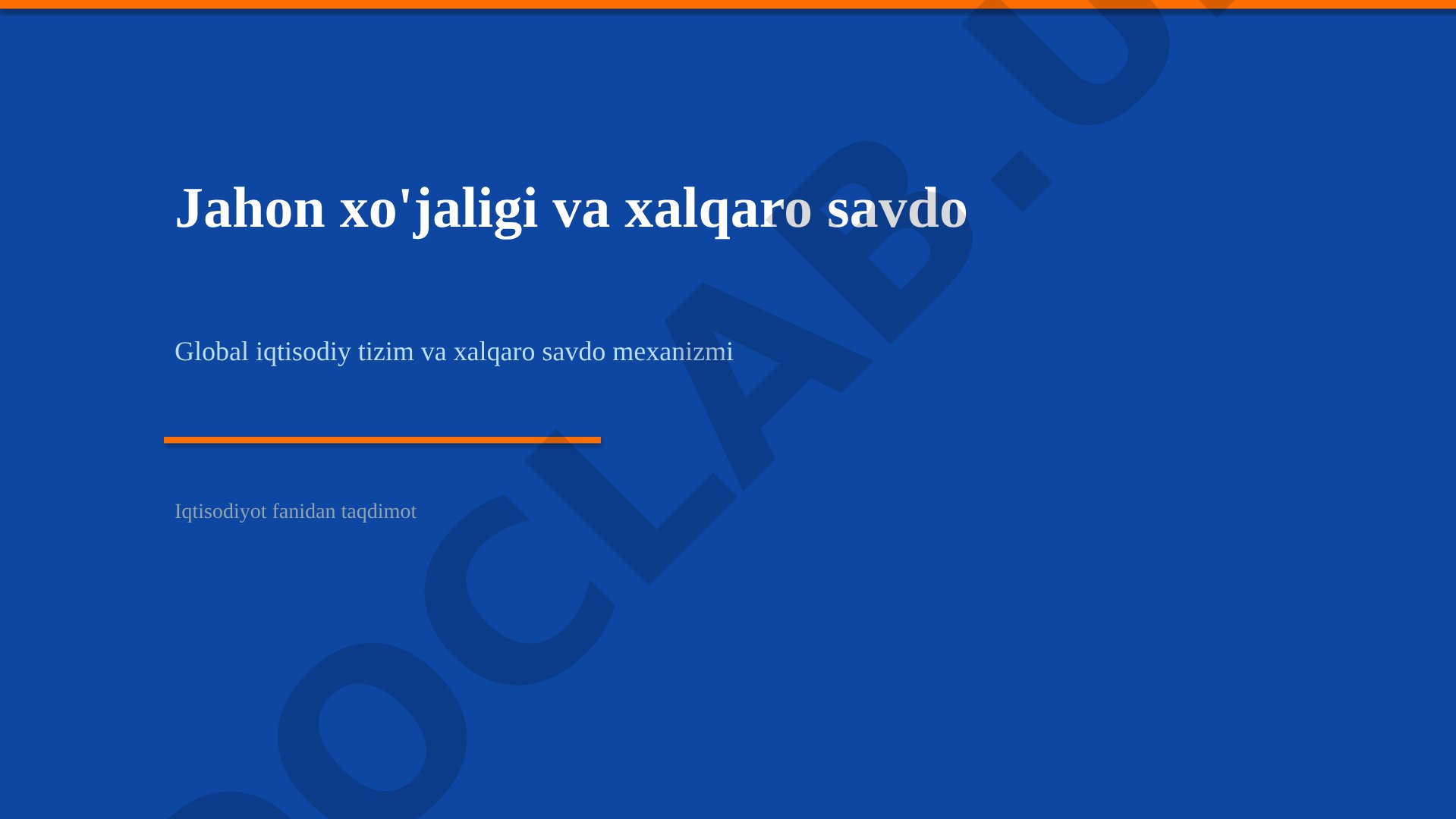 Jahon xo'jaligi va xalqaro savdo