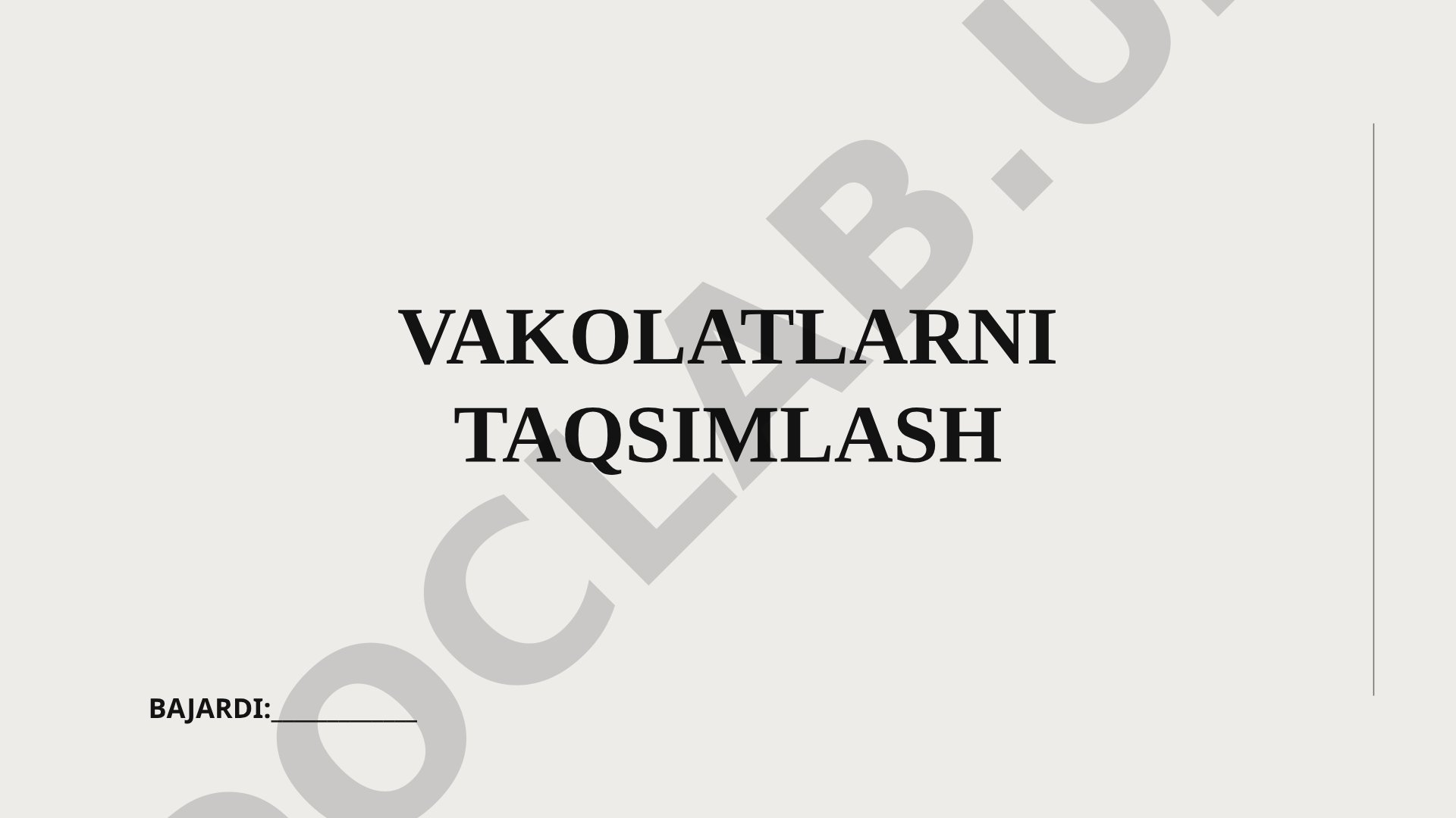 Vakolatlarni taqsimlash tushunchasi va uning amaliyotdagi ahamiyati