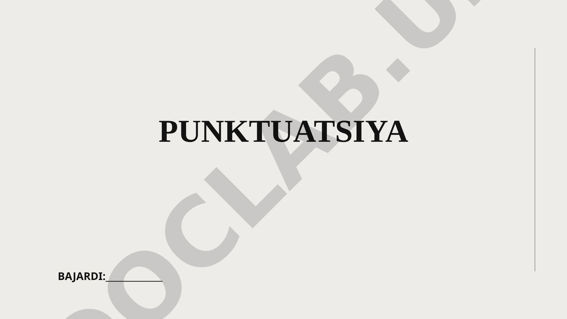 Punktuatsiya tushunchasi va tinish belgilarini qo'llash qoidalari haqida