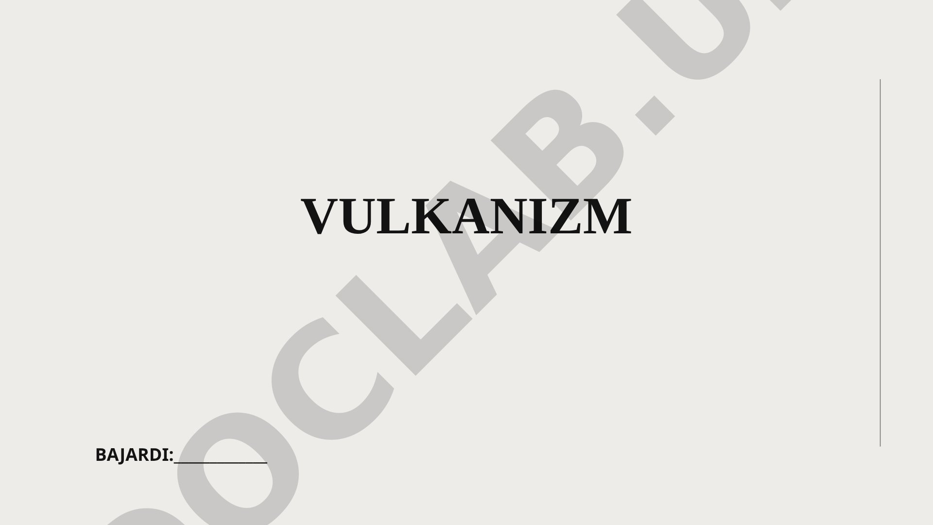 Vulkanizm haqida tushuncha va uning turlari