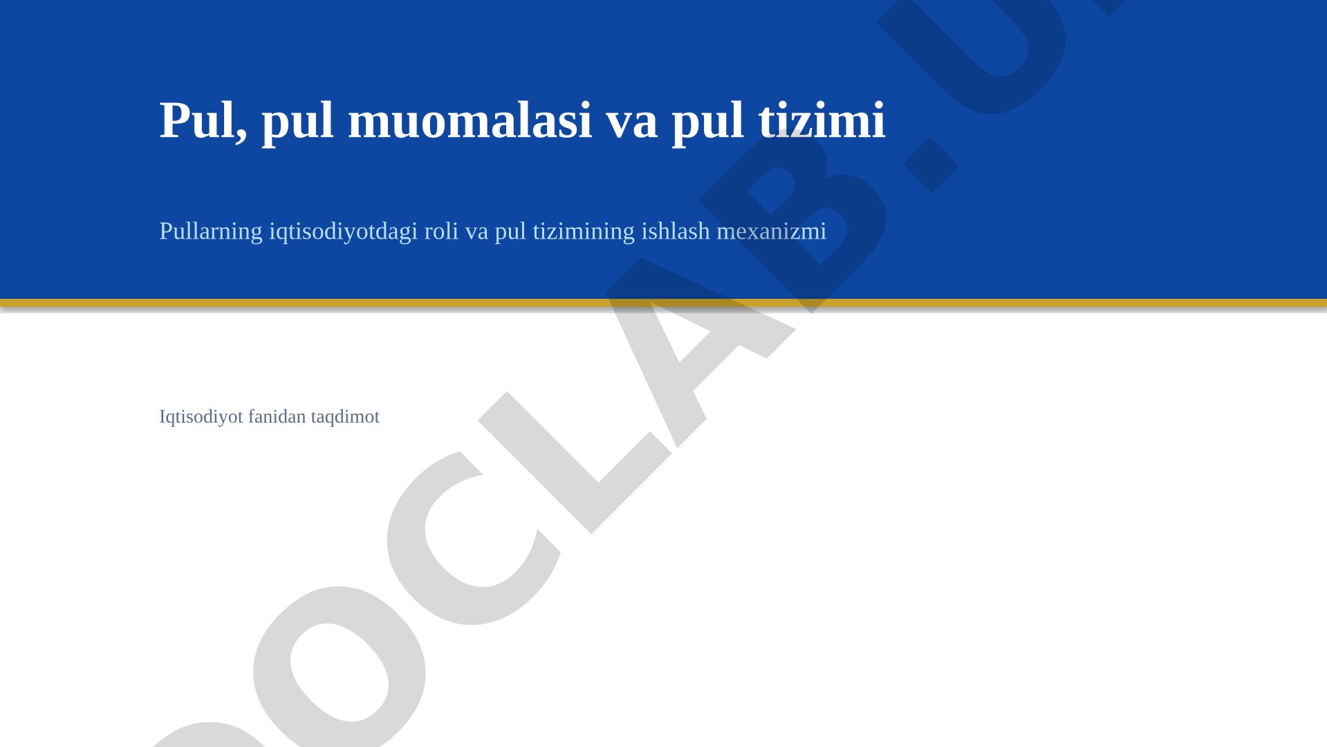 Pul, pul muomalasi va pul tizimi