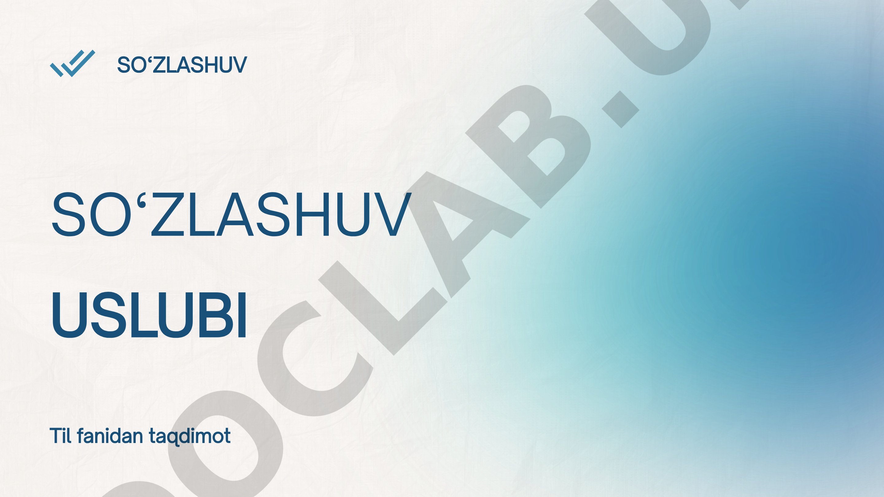 So'zlashuv uslubining tushunchasi, ahamiyati, xususiyatlari va qo'llanish sohalari