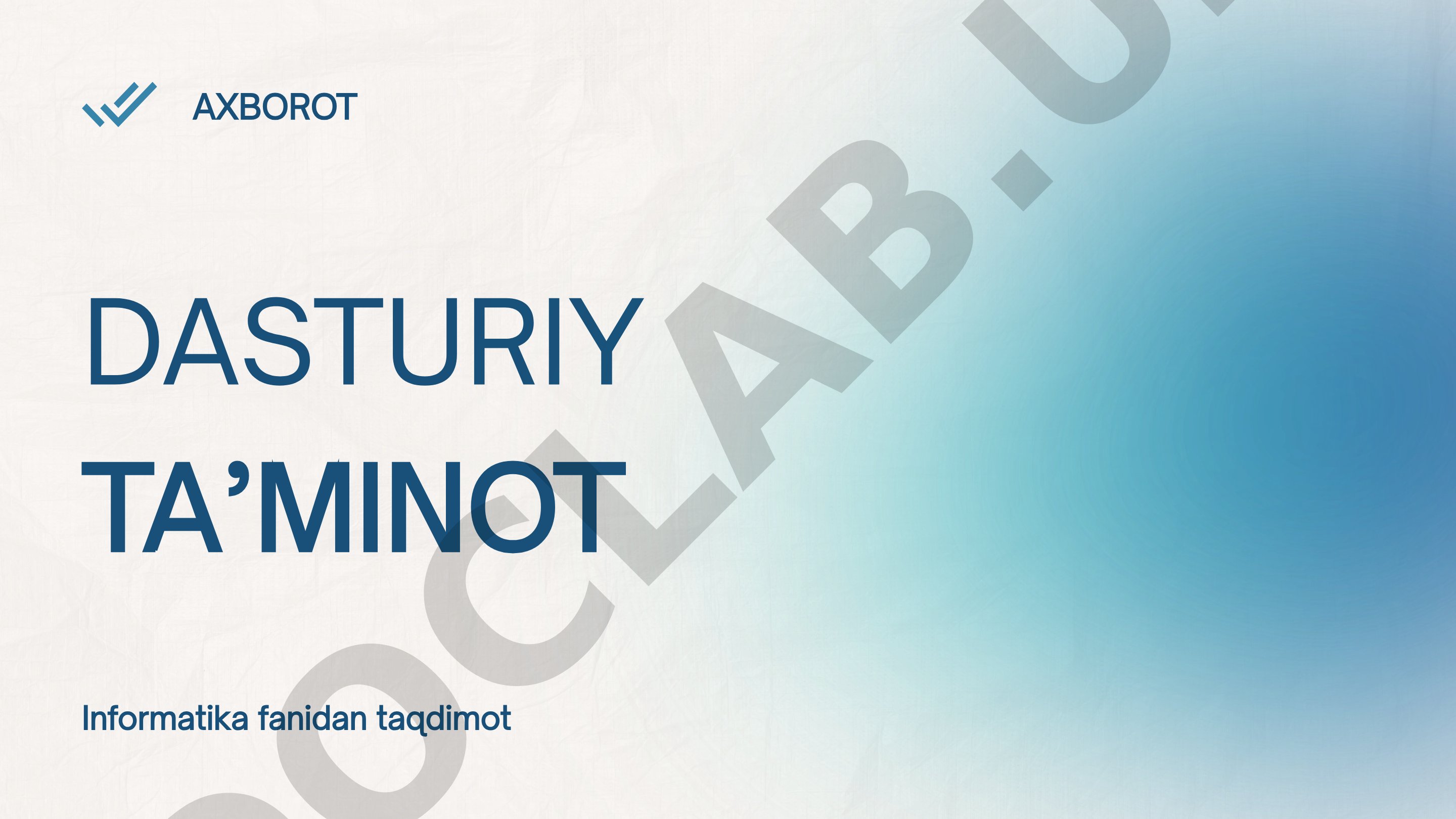 Dasturiy ta'minot tushunchasi, turlari va ahamiyati haqida taqdimot
