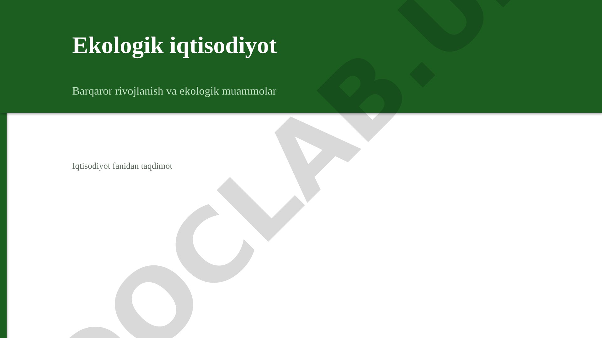 Ekologik iqtisodiyot Barqaror rivojlanish va ekologik muammolar