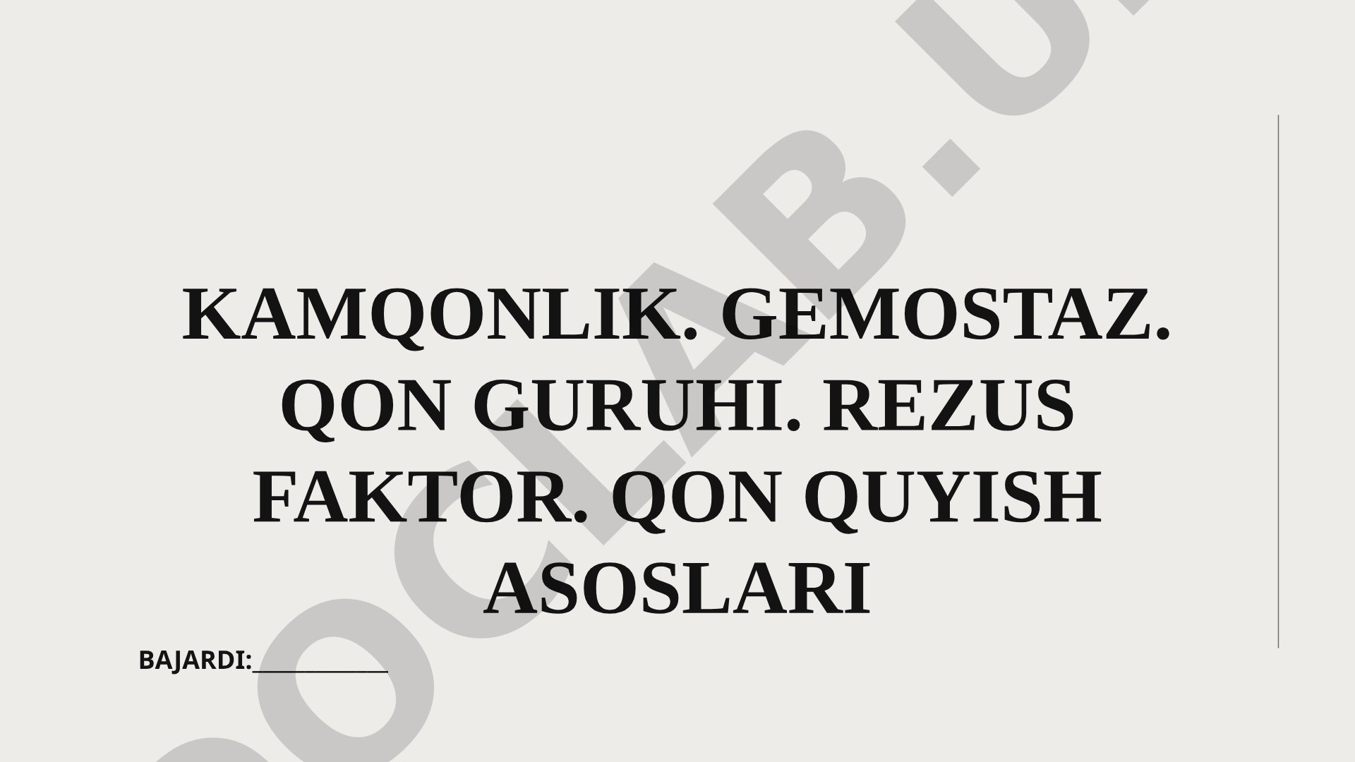 Kamqonlik. Gemostaz. Qon guruhi. Rezus faktor. Qon quyish asoslari