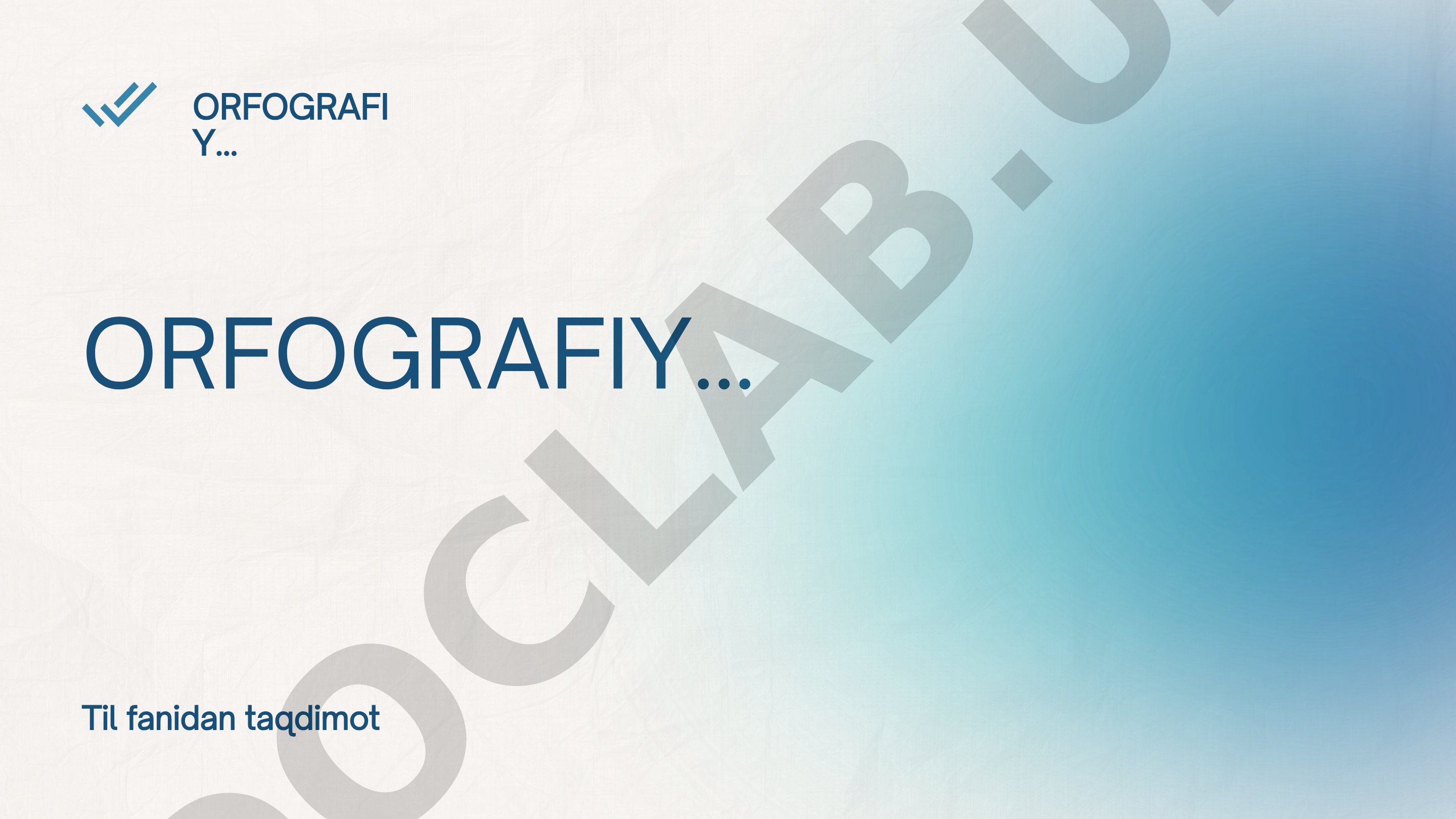 Orfografiya so‘zlarning to‘g‘ri yozilish qoidalari, ahamiyati va qo‘llanish sohalari